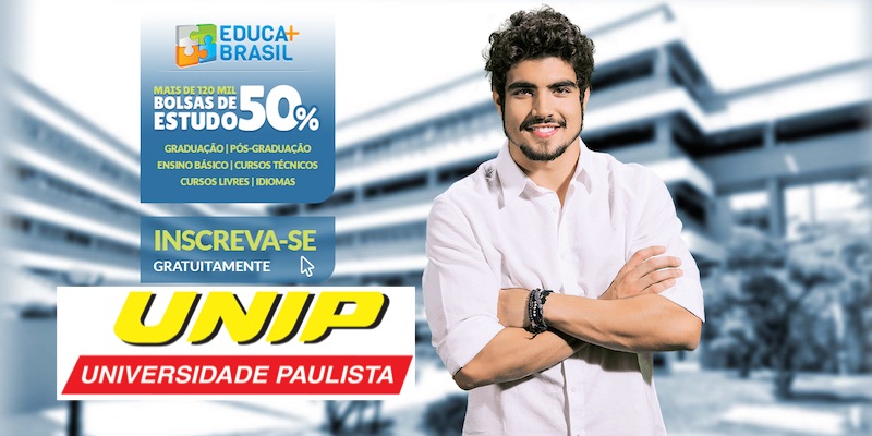 UNIP Educa mais Brasil 2024 Bolsas: VEJA como funciona!